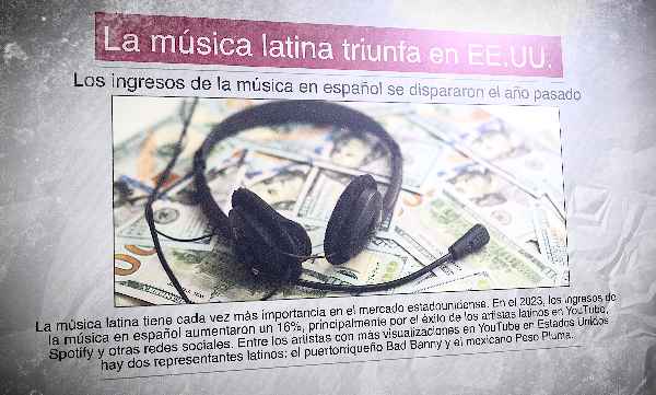 Un diario en español con una foto de dinero y unos auriculares. El titular dice: "La música latina triunfa en Estados Unidos"