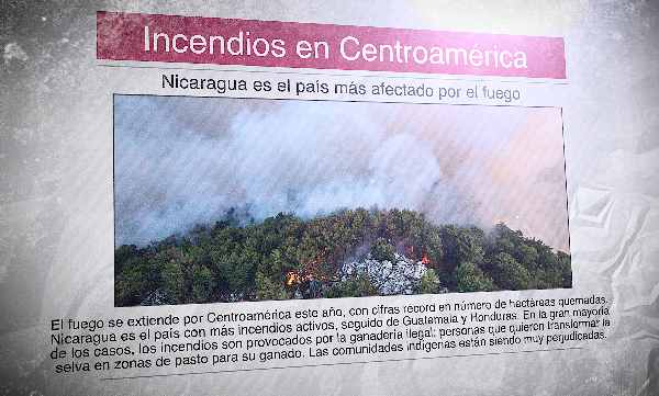 Un diario en español con el titula "Incendios en Centroamérica" y una foto de una selva en llamas