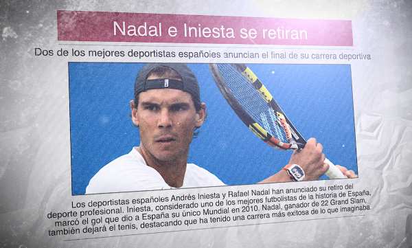 Un diario con la foto del tenista Rafael Nadal y el titular "Nadal e Iniesta se retiran"