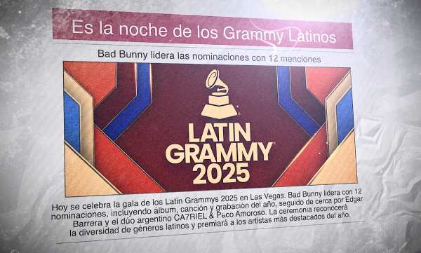 Es la noche de los Grammy Latinos | 13 de noviembre 2025