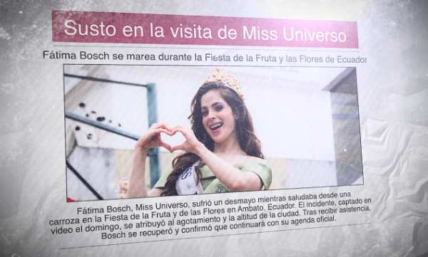 Un diario en español con una foto de Miss Universo (Fátima Bosch) en la Fiesta de la Fruta y de las Flores (Ecuador) y el titular: Susto en la visita de Miss Universo