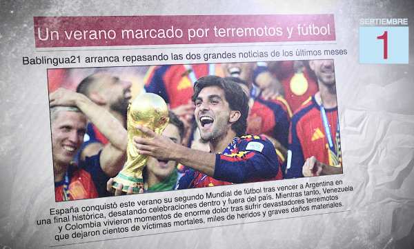 Un diario en español con una foto del futbolista Ferran Torres celebrando la victoria de España en el Mundial. El titular dice: "Un verano marcado por terremotos y fútbol"